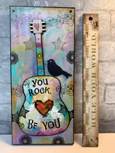 Load image into Gallery viewer, You Rock, JUST BE YOU, guitar