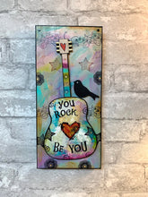 Load image into Gallery viewer, You Rock, JUST BE YOU, guitar