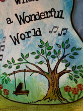 Load image into Gallery viewer, What a Wonderful World, mixed media art