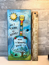 Load image into Gallery viewer, What a Wonderful World, mixed media art