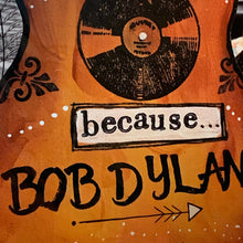 Load image into Gallery viewer, BOB DYLAN, art print