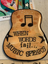 Load image into Gallery viewer, When Words Fail, Music Speaks,