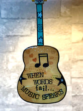 Load image into Gallery viewer, When Words Fail, Music Speaks,